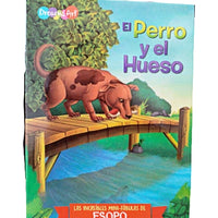 Mini Fábula El Perro y el Hueso