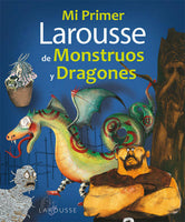 
              Mi primer Larousse de Monstruos y Dragones
            